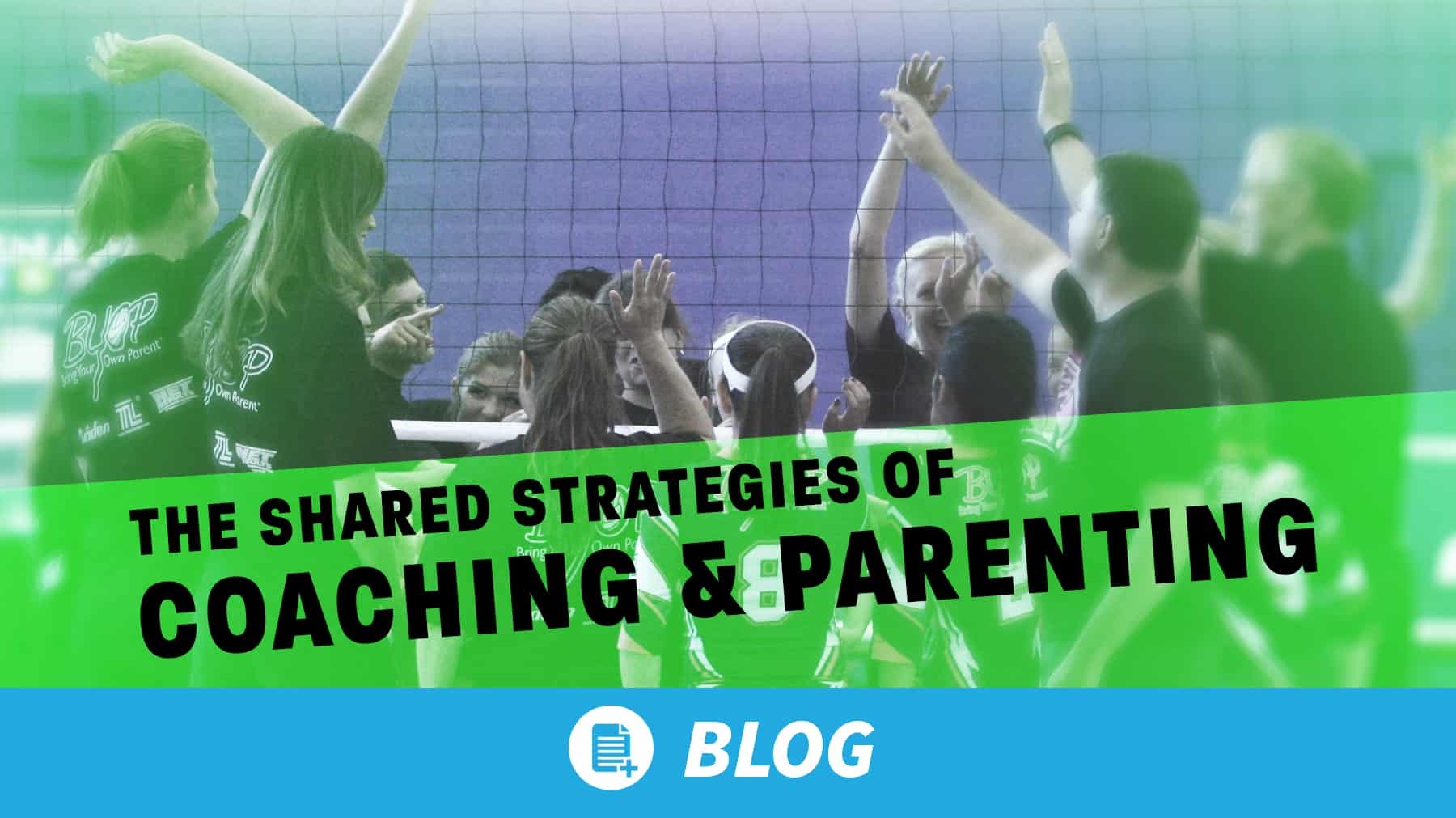 The shared strategies of coaching and parenting