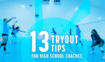 13 tryout tips for high school volleyball coaches