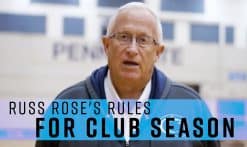 Russ Rose's rules for club season