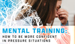 Mental-training-How-to-be-more-confident-in-pressure-situations